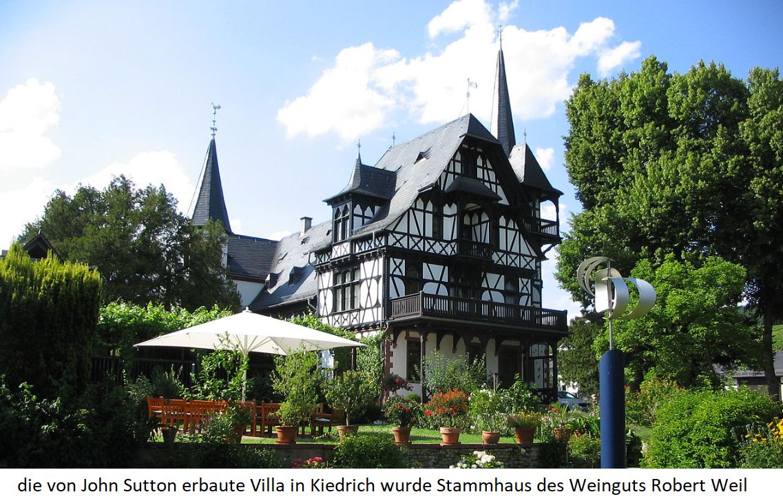 die von Sir John Sutton erbaute Villa in Kiedrich wurde Stammhaus des Weingutes Robert Weil